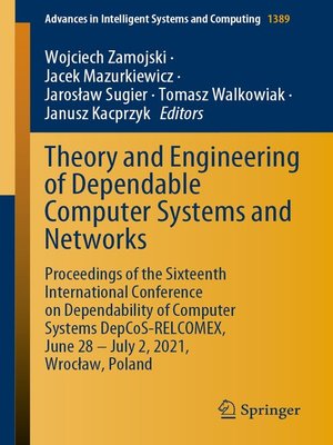 cover image of Theory and Engineering of Dependable Computer Systems and Networks